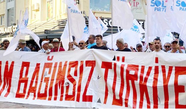 SOL PARTİ’DEN TEPKİ