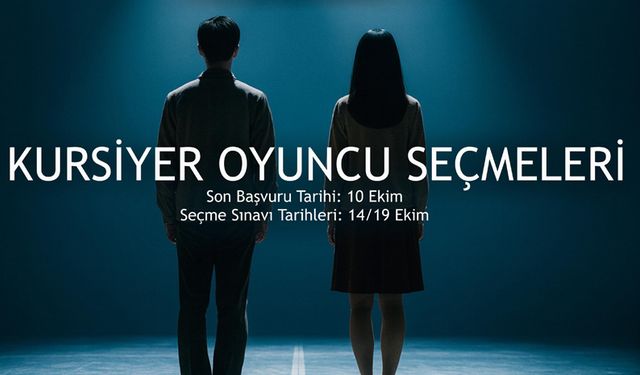 ŞEHİR TİYATROSU YENİ YETENEKLERİNİ ARIYOR