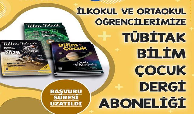 ÜCRETSİZ BİLİM DERGİSİ ABONELİĞİ BAŞVURULARI UZATILDI
