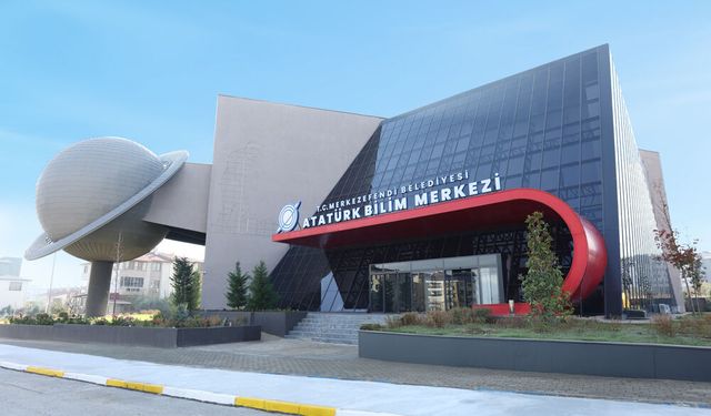 ATATÜRK BİLİM MERKEZİ AÇILIYOR