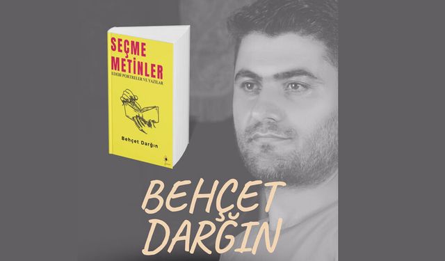 “SEÇME METİNLER: EDEBİ PORTRELER VE YAZILAR” OKURLARIYLA BULUŞTU