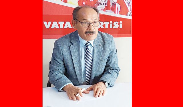 VATAN PARTİSİ DENİZLİ İL BAŞKANI MEHMET ÇOBANOĞLU: “NİCE 103 YILLARA”