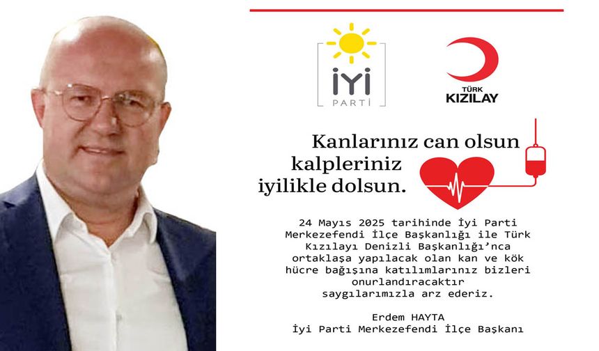 İYİ PARTİ MERKEZEFENDİ’DEN HAYATİ ÇAĞRI